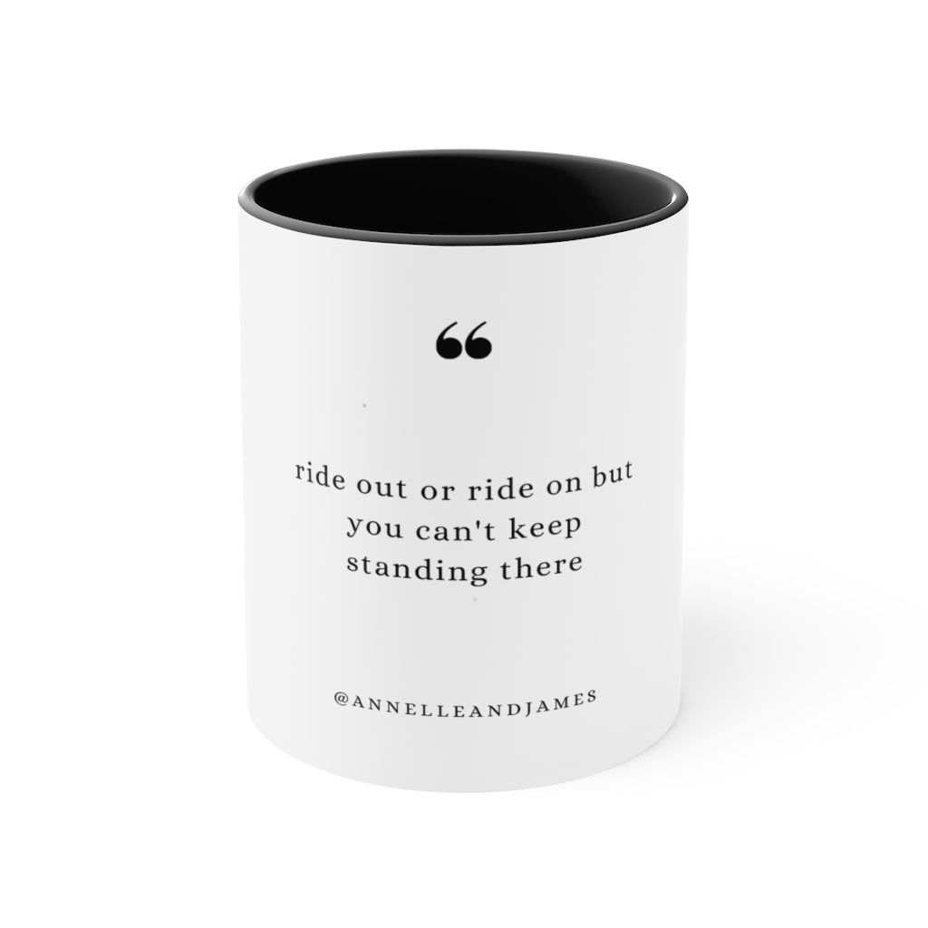 Ride Out or Ride On