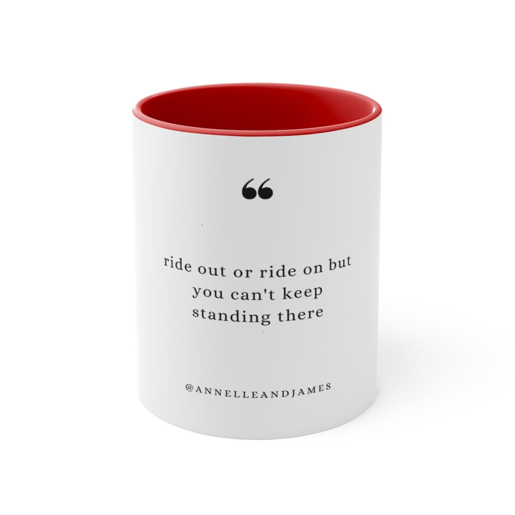 Ride Out or Ride On